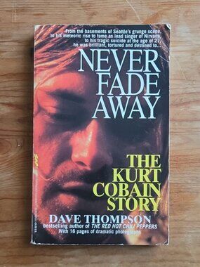 3/$30 | Kurt Cobain Never Fade Away Story Nirvana 1994 Vintage Paperback